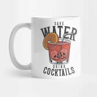 "Save Water Drink Cocktails" Skulls Mug